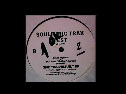 Brian Tappert & DJ John "Julius" Knight | Feel The Spirit