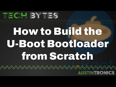 #3 TechBytes | How to Compile U-Boot Bootloader from Scratch