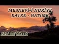 Ahmet Katın - Mesnevi-i Nuriye - Katre - Hatime