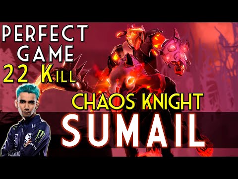 Chaos Knight Perfect Game Sumail | 22 Kill | 0 Death | Dota 2 Gameplay 7.22