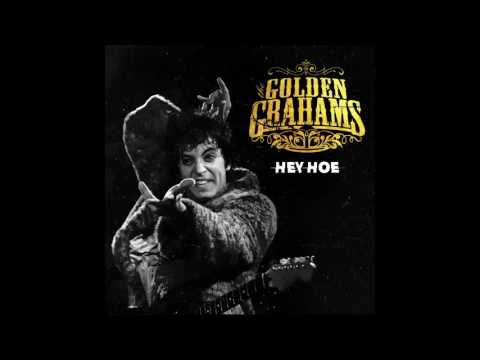 The Golden Grahams - Hey Hoe