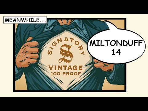 Signatory Vintage 100 Proof Miltonduff 14 review #305 with The Whiskey Novice