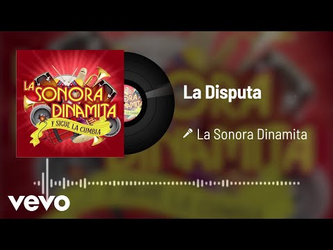 La Sonora Dinamita - La Disputa (Audio)
