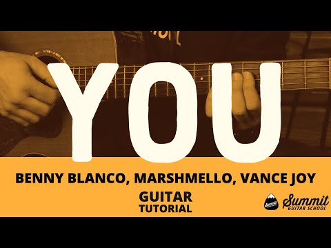 You --- Benny Blanco - Marshmello - Vance Joy-  Guitar Tutorial-- Guitar Lesson