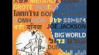 Joe Jackson -  Big World  - Tango Atlantico /A&M 1986