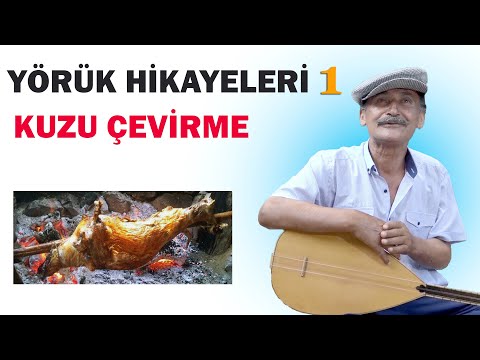 Yörük Hikayeleri - 1 (Kuzu Çevirme) Mevlüt Göçmez