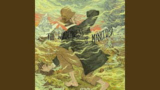 Music video thumbnail preview for The Escape by The Wilderness of Manitoba