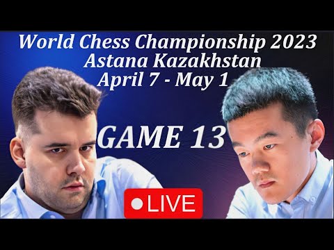 GAME 13 LIVE | World Chess Championship 2023 | GM Ding Liren vs. GM Ian Nepomniachtchi