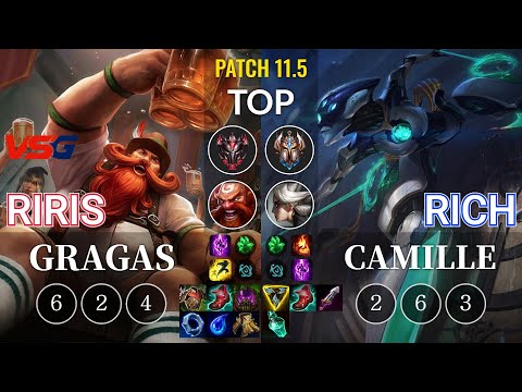 VSG Riris Gragas vs Rich Camille Top - KR Patch 11.5