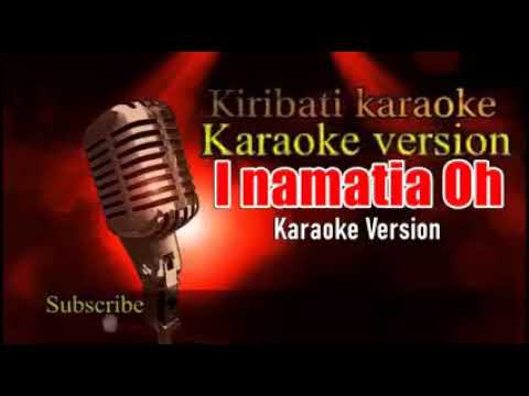 I Namatia oh karaoke
