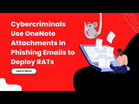 Cybercriminals Use OneNote Attachments in Phishing Emails to Deploy RATs