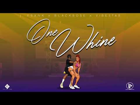 One Whine - J.Frank x Blackrose x Vibestar 