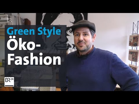 Grüne Mode: Nachhaltig, bio, fair und fesch | Abendschau | BR24