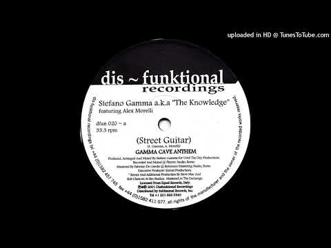 Stefano Gamma Aka The Knowledge Feat. Alex Morelli - Street Guitar (Gamma Cave Anthem)