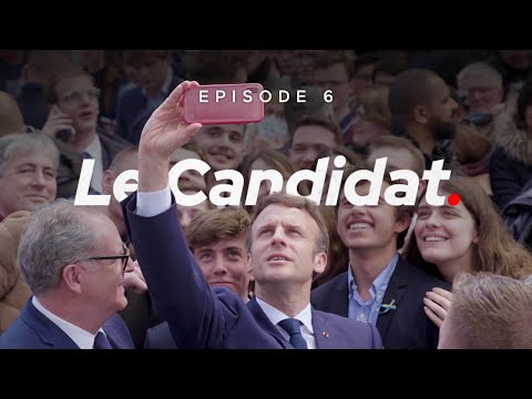 Emmanuel Macron, le Candidat. | Épisode 6