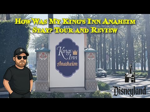 King’s Inn Anaheim Hotel Review- How Was My Disneyland Stay?