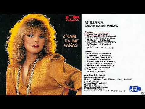 Mirjana - Znam da me varas - (Audio 1990)