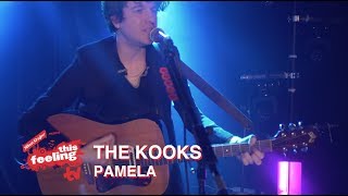 The Kooks - Pamela (This Feeling TV)