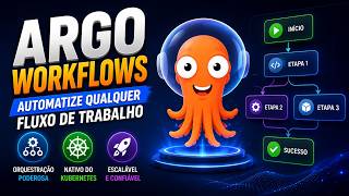 Argo Workflows: Automatizando CI/CD e Workflows no Kubernetes