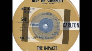 Impacts - Darling Now You're Mine / Help Me Somebody - Carlton 548 - 4/61