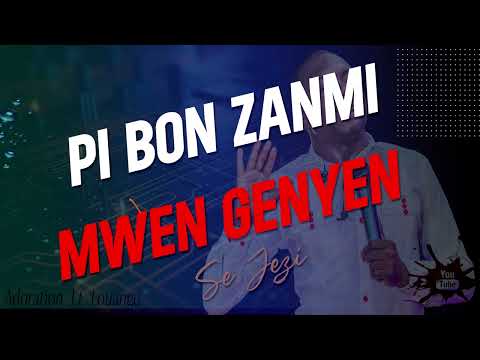 PI BON ZANMI MWEN GENYEN SE JEZI - ADORATION AVEC FRERE DAMY ANNERA