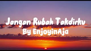 Download lagu Jangan Rubah Takdirku - Andmesh Dunia ( Alternative Pop ) | Cover By EnjoyinAja mp3