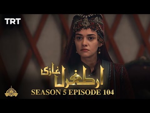 Ertugrul Ghazi Urdu | Episode 104 | Season 5
