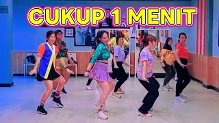 Download lagu CUKUP 1 MENIT | TIKTOK VIRAL | SENAM KREASI | CHOREO ZIN CHICIE  mp3