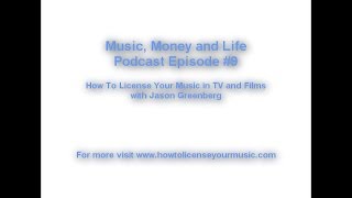 How To License Your Music In TV And Films With Jason Greenberg