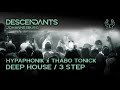 HYPAPHONIK X THABO TONICK Deep House 3 Step DJ Set Live From DESCENDANTS Johannesburg