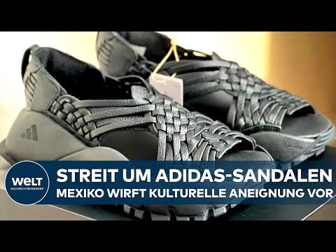 SANDALEN-STREIT: Mexiko wirft Adidas kulturelle Aneignung vor und prüft rechtliche Schritte