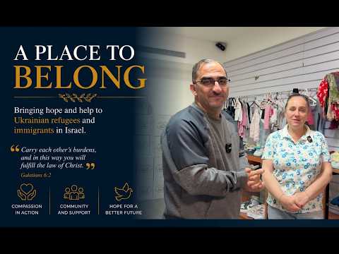 A Place to Begin Again: Hope for Ukrainian Families in Israel