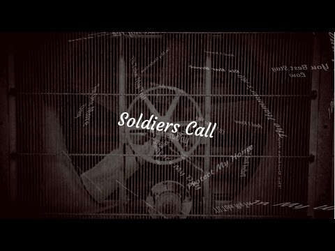 Six Bar Break  - Echo Seven Nine - Soldiers Call Lyric Video