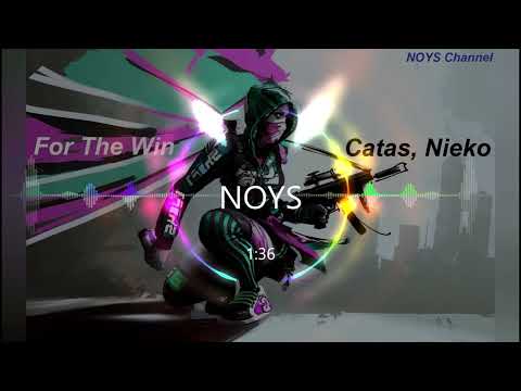 For The Win - Catas, Nieko Music [NOYSChannel]
