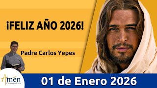 Evangelio De Hoy, Jueves 01 Enero 2026 #PadreCarlosYepes l  Lucas 2,16-21 | Fe y esperanza 2025