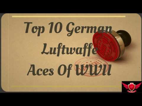 Top 10 - The Best German Aces Pilots of WW2