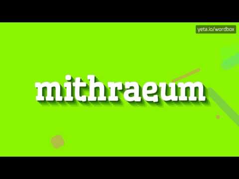 MITHRAEUM - HOW TO PRONOUNCE MITHRAEUM? #mithraeum