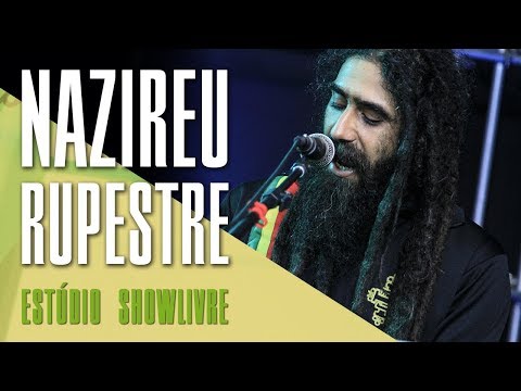 Nazireu Rupestre no Estúdio Showlivre - Ao Vivo