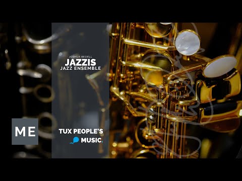 Jazzis (Jazz Ensemble) - Joshua Bedell