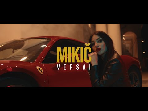 Mikič - VERSAI (Official Video)
