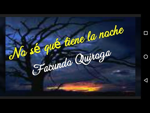 "No sé qué tiene la noche" | FACUNDO QUIROGA