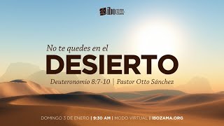 Miniatura del video: No te quedes en el desierto (1) | Ps. Otto Sánchez