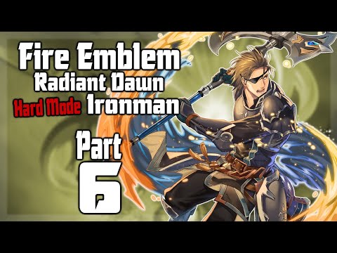 FE10 Hard Mode Ironman - Part 6 (Fire Emblem: Radiant Dawn)