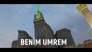 BENİM UMREM..(Anlatımlı)