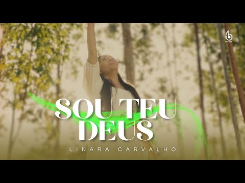 Sou teu Deus — Linara Carvalho [CLIP OFICIAL]