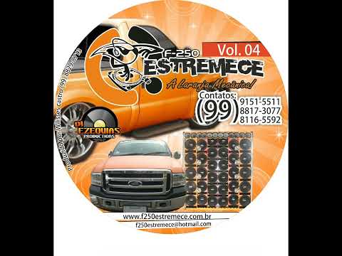 F250 ESTREMECE VOL 04_2011_Dj Ezequias productions