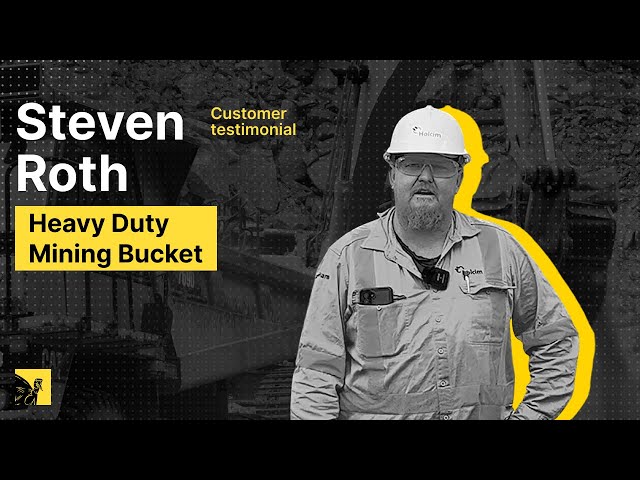 Steven Roth: Holcim | Heavy Duty Mining Bucket