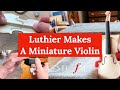 Luthier Makes A Miniature Violin | Classic FM