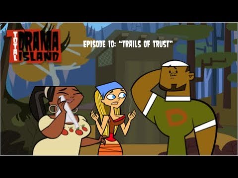 Total Drama Island: My Way (S1, E10): "Trials of Trust" Part 1
