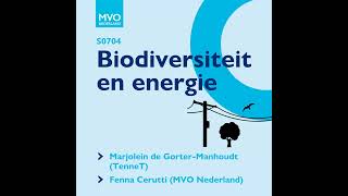 S07E04 Biodiversiteit en energie met Marjolein de Gorter-Manhoudt (TenneT) en Fenna Cerutti (MVO NL)